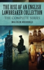 Image for The Rise Of An English Lawbreaker Collection