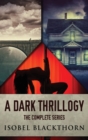 Image for A Dark Thrillogy
