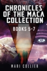 Image for Chronicles Of The Maca Collection - Books 5-7