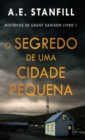 Image for O Segredo de uma Cidade Pequena