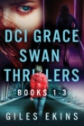 Image for DCI Grace Swan Thrillers - Books 1-3