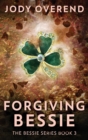 Image for Forgiving Bessie