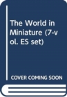 Image for The World in Miniature (7-vol. ES set)