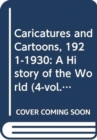 Image for Caricatures and Cartoons, 1921-1930: A History of the World (4-vol. ES set)