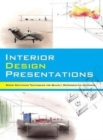 Image for Interior design presentations  : techniques for quick, professional renderings of interiors