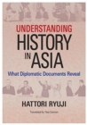 Image for Understanding History in Asia