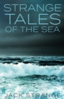 Image for Strange Tales Of The Sea