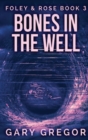 Image for Bones In The Well