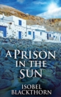 Image for A Prison In The Sun