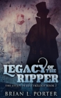 Image for LEGACY OF THE RIPPER: LARGE PRINT HARDCO