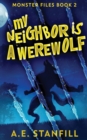 Image for My Neighbor Is A Werewolf