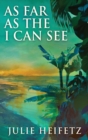 Image for As Far As The I Can See