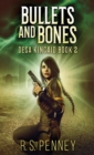 Image for Bullets And Bones