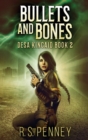 Image for Bullets And Bones