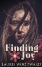 Image for Finding Joy : Large Print Hardcover Edition