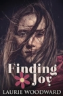Image for Finding Joy : Large Print Edition