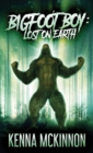 Image for Bigfoot Boy : Lost On Earth