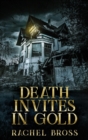 Image for Death Invites In Gold
