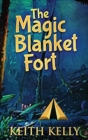 Image for The Magic Blanket Fort : Large Print Hardcover Edition