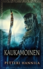 Image for Kaukamoinen