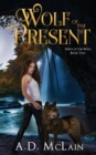 Image for Wolf Of The Present