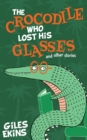 Image for The Crocodile Who Lost His Glasses
