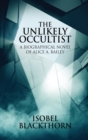 Image for The Unlikely Occultist