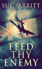 Image for Feed Thy Enemy