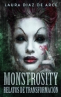 Image for Monstrosity - Relatos de Transformacion