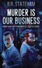 Image for Murder is Our Business