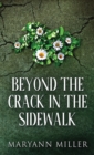 Image for Beyond The Crack In The Sidewalk