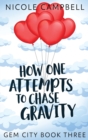 Image for How One Attempts to Chase Gravity