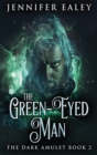 Image for The Green-Eyed Man