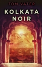 Image for Kolkata Noir