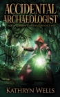 Image for Accidental Archaeologist
