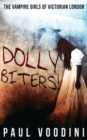 Image for Dolly Biters - The Vampire Girls of Victorian London : A Victorian Horror Anthology