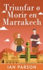 Image for Triunfar O Morir En Marrakech