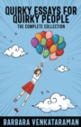 Image for Quirky Essays for Quirky People : The Complete Collection