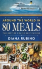 Image for Around The World in 80 Meals : The Best Of Cruise Ship Cuisine