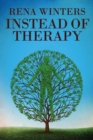 Image for Instead Of Therapy