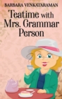 Image for Teatime With Mrs. Grammar Person