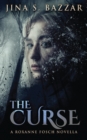 Image for The Curse : A Roxanne Fosch Novella