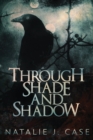 Image for Through Shade And Shadow