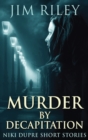Image for Murder By Decapitation