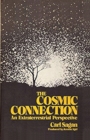 Image for The Cosmic Connection : An Extraterrestrial Perspective