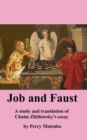 Image for Job and Faust a Study and Translation of Chaim Zhitlowsky&#39;s Essay