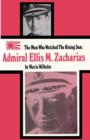 Image for The Man Who Watched the Rising Sun the Story of Admiral Ellis M. Zacharias