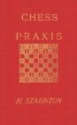 Image for Staunton&#39;s Chess Praxis