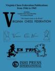 Image for Virginia Chess Federation Publications from 1946 to 1965