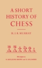 Image for A Short History of Chess by HJR Murray